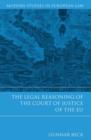 The Legal Reasoning of the Court of Justice of the EU - eBook