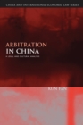 Arbitration in China : A Legal and Cultural Analysis - eBook