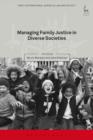 Managing Family Justice in Diverse Societies - eBook