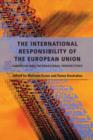 The International Responsibility of the European Union : European and International Perspectives - eBook