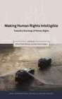 Making Human Rights Intelligible : Towards a Sociology of Human Rights - eBook