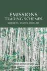 Emissions Trading Schemes : Markets, States and Law - eBook