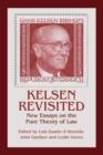 Kelsen Revisited : New Essays on the Pure Theory of Law - eBook