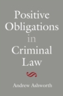 Positive Obligations in Criminal Law - eBook