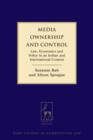 Media Ownership and Control : Law, Economics and Policy in an Indian and International Context - eBook