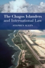 The Chagos Islanders and International Law - eBook