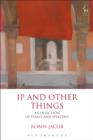 IP and Other Things : A Collection of Essays and Speeches - eBook