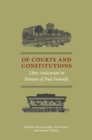 Of Courts and Constitutions : Liber Amicorum in Honour of Nial Fennelly - eBook