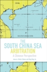 The South China Sea Arbitration : A Chinese Perspective - eBook