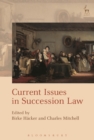 Current Issues in Succession Law - Book
