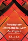 Peremptory International Law - Jus Cogens : A General Inventory - eBook
