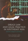 Drugs Law and Legal Practice in Southeast Asia : Indonesia, Singapore and Vietnam - Book
