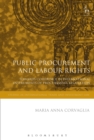 Public Procurement and Labour Rights : Towards Coherence in International Instruments of Procurement Regulation - eBook