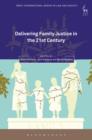 Delivering Family Justice in the 21st Century - eBook