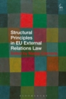 Structural Principles in EU External Relations Law - Book