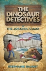 The Dinosaur Detectives in The Jurassic Coast - Book