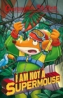 Geronimo Stilton: I Am Not A Supermouse! - Book