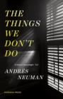 The Things We Don't Do - Book