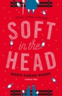 Soft in the Head - eBook