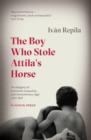 The Boy Who Stole Attila's Horse - Book