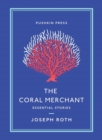 The Coral Merchant : Essential Stories - eBook