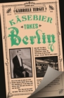Kasebier Takes Berlin - eBook