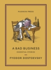 A Bad Business : Essential Stories - Book