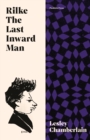 Rilke: The Last Inward Man - Book