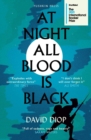 At Night All Blood is Black : WINNER OF THE INTERNATIONAL BOOKER PRIZE 2021 - Book