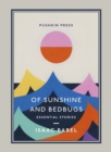 Of Sunshine and Bedbugs : Essential Stories - eBook