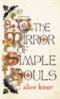 The Mirror of Simple Souls : A Novel - Book