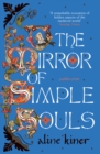 The Mirror of Simple Souls : A Novel - Book