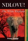 Ndlovu - The White Elephant - eBook