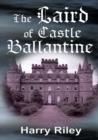 The  Laird of Castle Ballantine - eBook