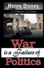 War is a Failure of Politics - A Collection of Poems - eBook