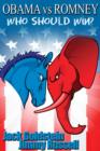 Obama vs Romney : Who Should Win? - eBook