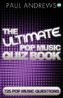 The Ultimate Pop Music Quiz Book - Book