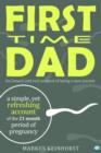 First Time Dad : A honest and real account of being a new parent - eBook