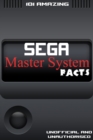 101 Amazing Sega Master System Facts - eBook