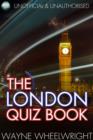 The London Quiz Book : World's Great Cities - eBook