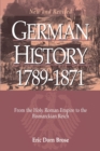 German History 1789-1871 : From the Holy Roman Empire to the Bismarckian Reich - Book