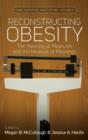 Reconstructing Obesity : The Meaning of Measures and the Measure of Meanings - Book