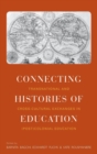 Connecting Histories of Education : Transnational and Cross-Cultural Exchanges in (Post)Colonial Education - Book