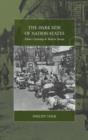 The Dark Side of Nation-States : Ethnic Cleansing in Modern Europe - Book