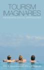 Tourism Imaginaries : Anthropological Approaches - Book