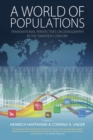 A World of Populations : Transnational Perspectives on Demography in the Twentieth Century - eBook