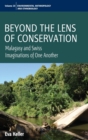 Beyond the Lens of Conservation : Malagasy and Swiss Imaginations of One Another - Book