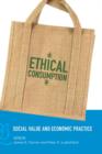 Ethical Consumption : Social Value and Economic Practice - Book