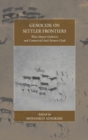 Genocide on Settler Frontiers : When Hunter-Gatherers and Commercial Stock Farmers Clash - Book