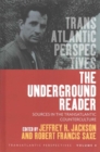 The Underground Reader : Sources in the Trans-Atlantic Counterculture - Book